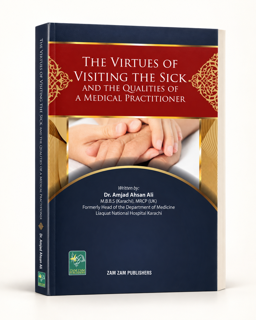 [ZZ-EN-31-106] The Virtues of Visiting the Sick And The Qualities of a Medical Practitioner