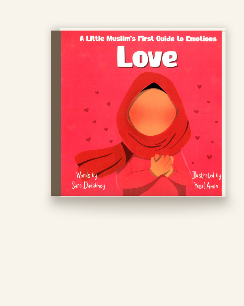 [ZZ-PDF-OTH-021] A Little Muslim’s First Guide to Emotions Love